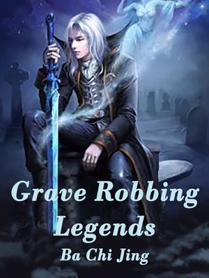cover image of Grave Robbing Legends